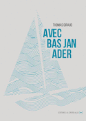 Avec Bas Jan Ader